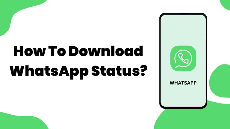 How to Download Whatsapp Status?