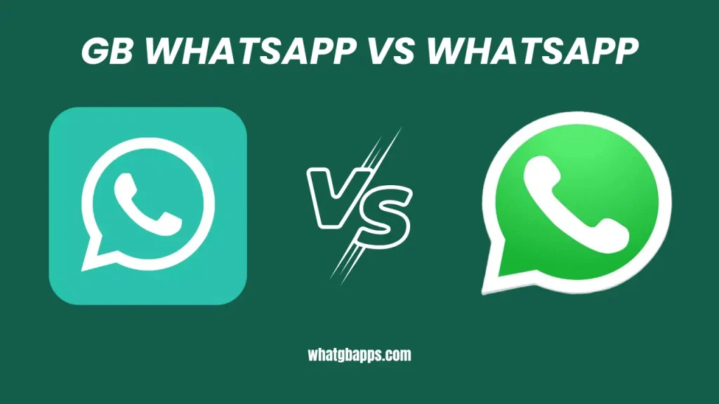 gb whatsapp vs whatsapp