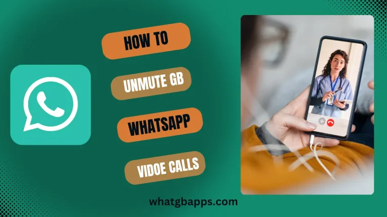 Unmute video calls on GB Whatsapp