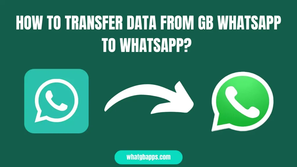 transfer data from gb whatsapp to whatsapp